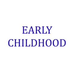 Early Childhood